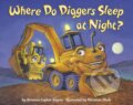 Kniha: Where Do Diggers Sleep at Night? (Brianna Caplan Sayres a Christian Slade). Random House, 2022 Kniha: Where Do Diggers Sleep at Night? (Brianna Caplan Sayres a Christian Slade). Random House, 2022