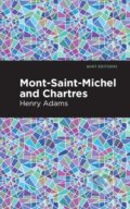 Kniha: Mont-Saint-Michel and Chartres (Henry Adams). , 2021 Kniha: Mont-Saint-Michel and Chartres (Henry Adams). , 2021
