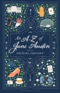 Kniha: An A-Z of Jane Austen (Michael Greaney). Bloomsbury, 2022 Kniha: An A-Z of Jane Austen (Michael Greaney). Bloomsbury, 2022