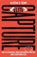 Kniha: Elite Capture (Olufemi O. Taiwo). Pluto Press, 2022 Kniha: Elite Capture (Olufemi O. Taiwo). Pluto Press, 2022