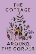 Kniha: The Cottage Around the Corner (D. L. Soria). Random House, 2024 Kniha: The Cottage Around the Corner (D. L. Soria). Random House, 2024