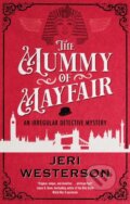 Kniha: The Mummy of Mayfair (Jeri Westerson). Severn House, 2025 Kniha: The Mummy of Mayfair (Jeri Westerson). Severn House, 2025