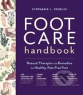 Kniha: Foot Care Handbook (Stephanie L. Tourles). Storey Publishing, 2021 Kniha: Foot Care Handbook (Stephanie L. Tourles). Storey Publishing, 2021