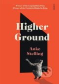 Kniha: Higher Ground (Anke Stelling). Scribe Publications, 2021 Kniha: Higher Ground (Anke Stelling). Scribe Publications, 2021