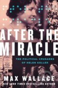 Kniha: After the Miracle (Max Wallace). Grand Central Publishing, 2023 Kniha: After the Miracle (Max Wallace). Grand Central Publishing, 2023