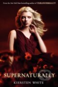 Kniha: Supernaturally (Kiersten White). Collins, 2012 Kniha: Supernaturally (Kiersten White). Collins, 2012