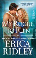 Kniha: My Rogue to Ruin (Erica Ridley). Forever, 2024 Kniha: My Rogue to Ruin (Erica Ridley). Forever, 2024