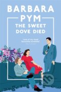 Kniha: The Sweet Dove Died (Barbara Pym). Pan Books, 2024 Kniha: The Sweet Dove Died (Barbara Pym). Pan Books, 2024
