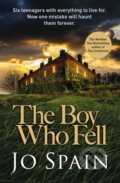 Kniha: The Boy Who Fell (Jo Spain). Quercus, 2020 Kniha: The Boy Who Fell (Jo Spain). Quercus, 2020