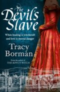 Kniha: The Devil's Slave (Tracy Borman). Hodder Paperback, 2020 Kniha: The Devil's Slave (Tracy Borman). Hodder Paperback, 2020