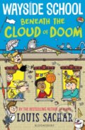 Kniha: Wayside School Beneath the Cloud of Doom (Louis Sachar). Bloomsbury, 2021 Kniha: Wayside School Beneath the Cloud of Doom (Louis Sachar). Bloomsbury, 2021