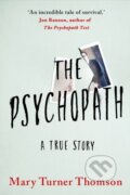 Kniha: The Psychopath (Mary Turner Thomson). , 2021 Kniha: The Psychopath (Mary Turner Thomson). , 2021