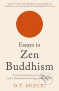 Kniha: Essays in Zen Buddhism (D.T. Suzuki). Souvenir Press, 2022 Kniha: Essays in Zen Buddhism (D.T. Suzuki). Souvenir Press, 2022