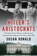 Kniha: Hitler's Aristocrats (Susan Ronald). St. Martin´s Press, 2023 Kniha: Hitler's Aristocrats (Susan Ronald). St. Martin´s Press, 2023