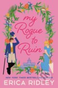 Kniha: My Rogue to Ruin (Erica Ridley). Forever, 2023 Kniha: My Rogue to Ruin (Erica Ridley). Forever, 2023