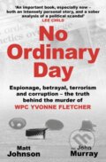 Kniha: No Ordinary Day (Matt Johnson). , 2023 Kniha: No Ordinary Day (Matt Johnson). , 2023