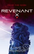 Kniha: Revenant-X (David Wellington). Orbit, 2024 Kniha: Revenant-X (David Wellington). Orbit, 2024