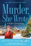 Kniha: Murder, She Wrote: A Killer Christmas (Jessica Fletcher a Terrie Farley Moran). , 2024 Kniha: Murder, She Wrote: A Killer Christmas (Jessica Fletcher a Terrie Farley Moran). , 2024