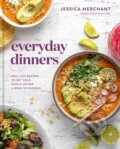 Kniha: Everyday Dinners (Jessica Merchant). Rodale Press, 2021 Kniha: Everyday Dinners (Jessica Merchant). Rodale Press, 2021