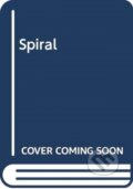 Kniha: The Spiral (Iain Ryan a Ian Rogers). Zaffre, 2021 Kniha: The Spiral (Iain Ryan a Ian Rogers). Zaffre, 2021