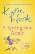 Kniha: A Springtime Affair (Katie Fforde). Arrow Books, 2021 Kniha: A Springtime Affair (Katie Fforde). Arrow Books, 2021