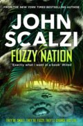 Kniha: Fuzzy Nation (John Scalzi). Tor, 2022 Kniha: Fuzzy Nation (John Scalzi). Tor, 2022