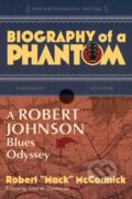 Kniha: Biography of a Phantom (John W. Troutman a Robert 'Mack' McCormick). Smithsonian Books, 2023 Kniha: Biography of a Phantom (John W. Troutman a Robert 'Mack' McCormick). Smithsonian Books, 2023