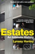 Kniha: Estates (Lynsey Hanley). Granta Books, 2023 Kniha: Estates (Lynsey Hanley). Granta Books, 2023