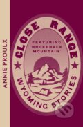 Kniha: Close Range (Annie Proulx). Fourth Estate, 2024 Kniha: Close Range (Annie Proulx). Fourth Estate, 2024