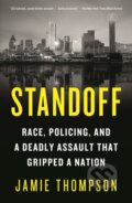 Kniha: Standoff (Jamie Thompson). St. Martin´s Press, 2022 Kniha: Standoff (Jamie Thompson). St. Martin´s Press, 2022