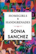 Kniha: Homegirls & Handgrenades (Sonia Sanchez). Beacon Press, 2023 Kniha: Homegirls & Handgrenades (Sonia Sanchez). Beacon Press, 2023