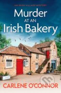 Kniha: Murder at an Irish Bakery (Carlene O'Connor). Canelo, 2023 Kniha: Murder at an Irish Bakery (Carlene O'Connor). Canelo, 2023