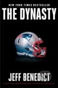 Kniha: The Dynasty (Jeff Benedict). , 2024 Kniha: The Dynasty (Jeff Benedict). , 2024
