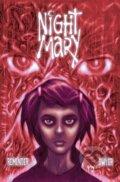 Kniha: Night Mary (Kieron Dwyer a Rick Remender). Image Comics, 2022 Kniha: Night Mary (Kieron Dwyer a Rick Remender). Image Comics, 2022