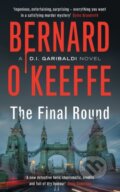 Kniha: The Final Round (Bernard O'Keeffe). Muswell, 2022 Kniha: The Final Round (Bernard O'Keeffe). Muswell, 2022