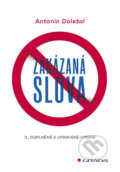 Kniha: Zakázaná slova (Antonín Doležal). Grada, 2017 Kniha: Zakázaná slova (Antonín Doležal). Grada, 2017