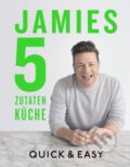 Kniha: Jamies 5-Zutaten-Küche (Jamie Oliver). Dorling Kindersley, 2017 Kniha: Jamies 5-Zutaten-Küche (Jamie Oliver). Dorling Kindersley, 2017