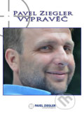 Kniha: Vypravěč (Pavel Ziegler). Keltner Publishing, 2017 Kniha: Vypravěč (Pavel Ziegler). Keltner Publishing, 2017
