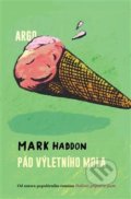 Kniha: Pád výletního mola (Mark Haddon). Argo, 2017 Kniha: Pád výletního mola (Mark Haddon). Argo, 2017