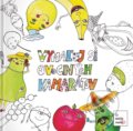 Kniha: Vymaľuj si ovocných kamarátov (Diana Lokšová). Čo dokáže mama, 2017 Kniha: Vymaľuj si ovocných kamarátov (Diana Lokšová). Čo dokáže mama, 2017