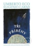 Kniha: Tři příběhy (Umberto Eco), 2017 Kniha: Tři příběhy (Umberto Eco), 2017