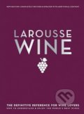 Kniha: Larousse Wine (David Cobbold). Hamlyn, 2017 Kniha: Larousse Wine (David Cobbold). Hamlyn, 2017