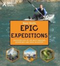 Epic Expeditions - Bear Grylls, Bonnier Zaffre, 2017