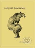 Kniha: Štyri prsty tapíra (Martin Mojžiš). W PRESS, 2017 Kniha: Štyri prsty tapíra (Martin Mojžiš). W PRESS, 2017