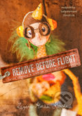 Kniha: Remove before flight (Zuzana Almáši Koreňová). SueArt design, 2017 Kniha: Remove before flight (Zuzana Almáši Koreňová). SueArt design, 2017