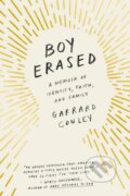 Kniha: Boy Erased (Garrard Conley), 2017 Kniha: Boy Erased (Garrard Conley), 2017