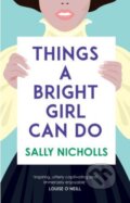 Kniha: Things a Bright Girl Can Do (Sally Nicholls). Andersen, 2017 Kniha: Things a Bright Girl Can Do (Sally Nicholls). Andersen, 2017