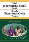Kniha: Velký esperantsko-český slovník (Miroslav Malovec). KAVA-PECH, 2017 Kniha: Velký esperantsko-český slovník (Miroslav Malovec). KAVA-PECH, 2017