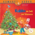 Kniha: Kubko sa teší na Vianoce (Christian Tielmann a Sabine Kraushaar), 2017 Kniha: Kubko sa teší na Vianoce (Christian Tielmann a Sabine Kraushaar), 2017