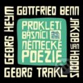 Kniha: Prokletí básníci německé poezie (Gottfried Benn, Georg Heym, Georg Trakl a Jakob van Hoddis). Archa, 2017 Kniha: Prokletí básníci německé poezie (Gottfried Benn, Georg Heym, Georg Trakl a Jakob van Hoddis). Archa, 2017
